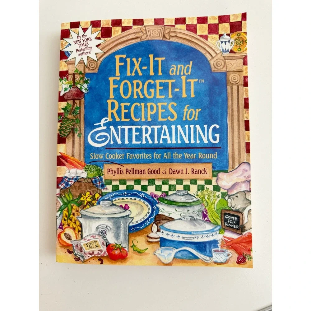 Fix-It and Forget-It Recipes for Entertaining Slow Cooker Cookbook Good Ranck